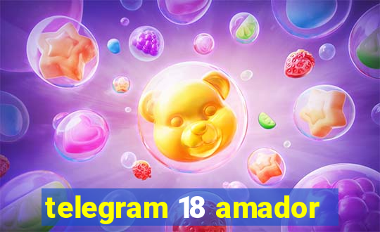 telegram 18 amador